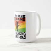 Praise his name dancing design コーヒーマグカップ (正面右)