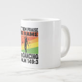 Praise his name dancing design ジャンボコーヒーマグカップ (正面右)