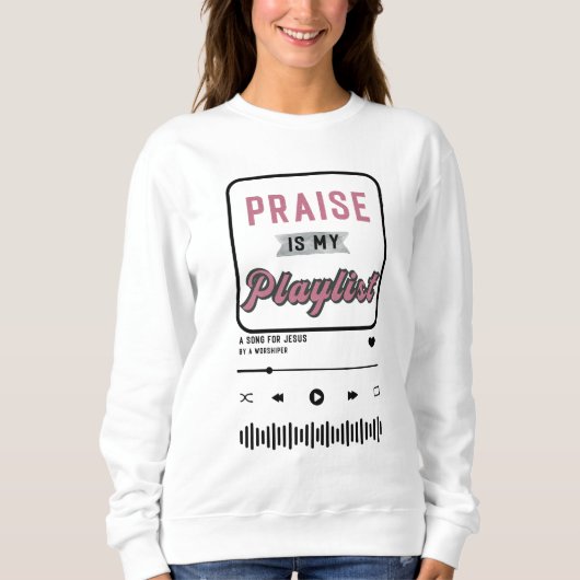 Praise is my Playlist(ピンク) スウェットシャツ (正面)