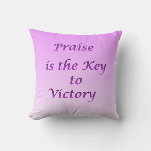 Praise is the Key to victory Throw Pillow クッション (正面)