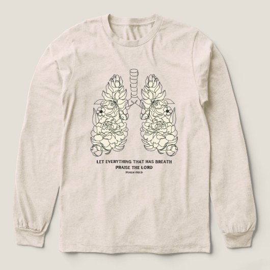 Praise the Lord Psalm Floral Lungs トライブレンドＴシャツ (デザイン正面)