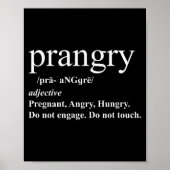 Prangry Definition Shirt Pregnancy Funny Graphic  ポスター (正面)