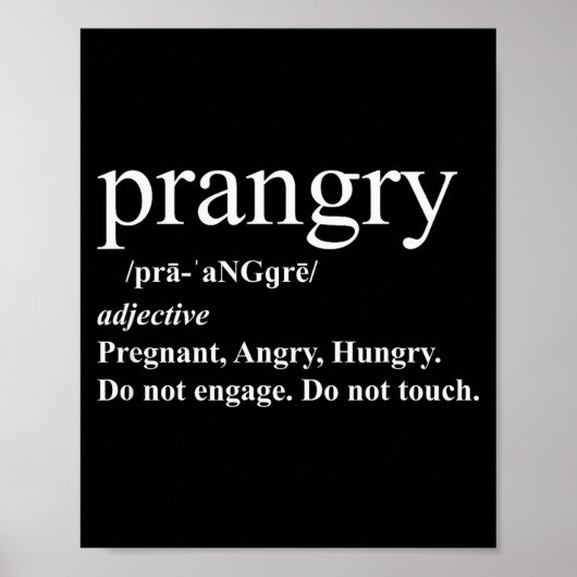 Prangry Definition Shirt Pregnancy Funny Graphic  ポスター (正面)