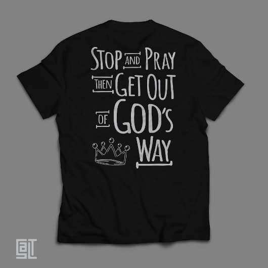 Pray and God’s Way Christian Inspirational Tシャツ