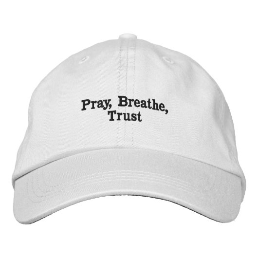 'Pray, Breathe, Trust' Christian Affirmation Gift  刺繍入りキャップ (正面)