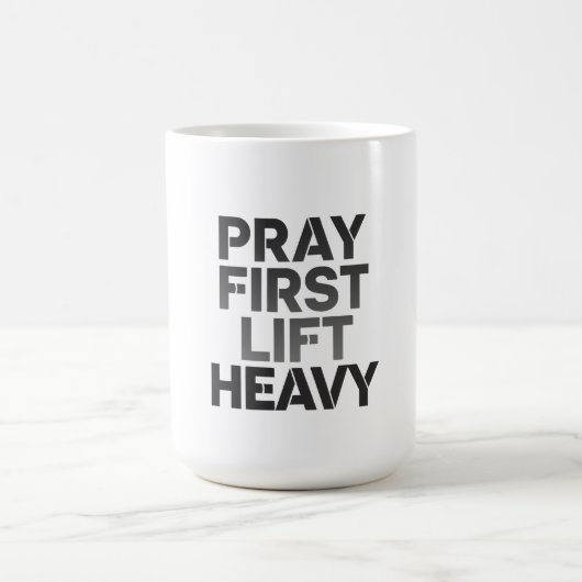 Pray First Lift Heavy – Christian Gym Motivation f コーヒーマグカップ (中央)