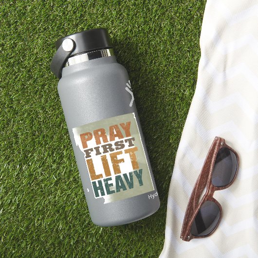Pray First Lift Heavy Shirt – Christian Fitness Mo シール (HydroFlaskインサイチュ)