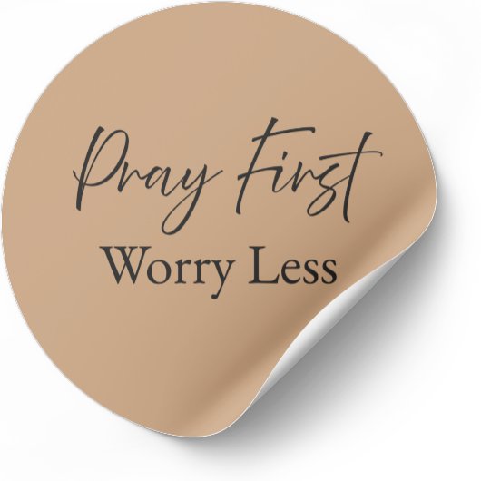 Pray First Worry Less Christian Sticker  ラウンドシール
