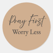 Pray First Worry Less Christian Sticker  ラウンドシール (正面)