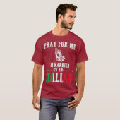 Pray For Me Im Married To An Italian  Funny Gift Tシャツ (正面フル)