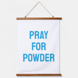 Pray for Powder, Winter Ski Cabin Decor 吊り下げ型タペストリー
