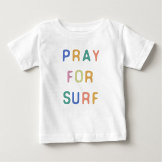 Pray For Surf ベビーTシャツ