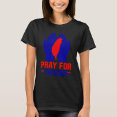 Pray For Taiwan Love Taiwan Support Taiwanese Flag Tシャツ (正面)