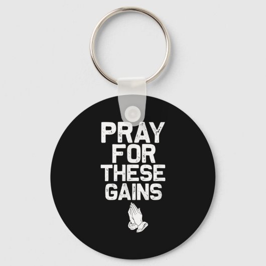 Pray For These Gains Fitness Gym Motivational  キーホルダー (正面)