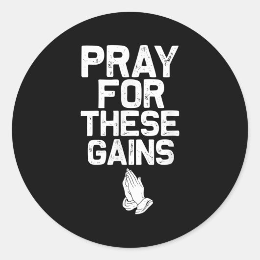Pray For These Gains Fitness Gym Motivational  ラウンドシール (正面)