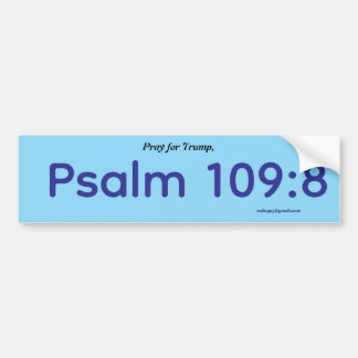 Pray for Trump, Psalm 109:8 バンパーステッカー