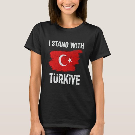 Pray For Turkey Pray For Türkiye I Stand With Türk Tシャツ (正面)