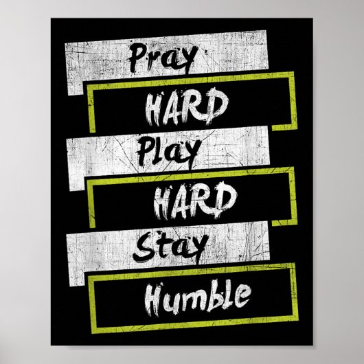 Pray Hard Play Hard Stay Humble Motivational  ポスター (正面)