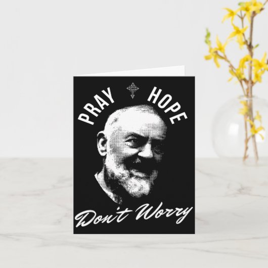 Pray Hope And Don't Worry Saint Padre O カード (黄色い花)