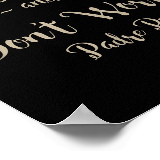 Pray Hope And Don't Worry St. Padre O Quote ポスター (角)