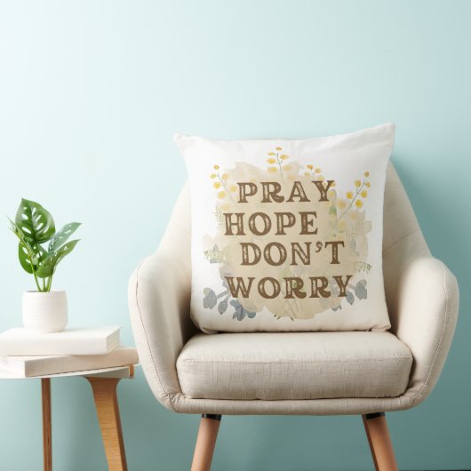Pray, Hope, Don't Worry Catholic Floral Pillow クッション (椅子)