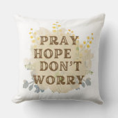 Pray, Hope, Don't Worry Catholic Floral Pillow クッション (正面)