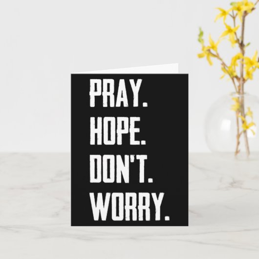 Pray Hope Dont Worry Christianity Prayer  カード (黄色い花)