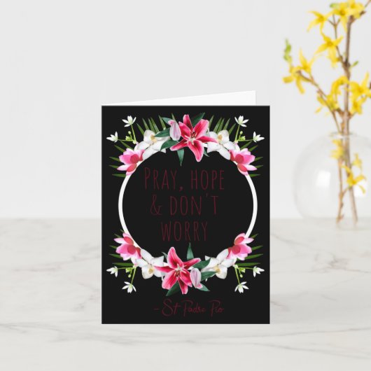 Pray Hope Dont Worry Padre O Prayer Of Calm  カード (黄色い花)