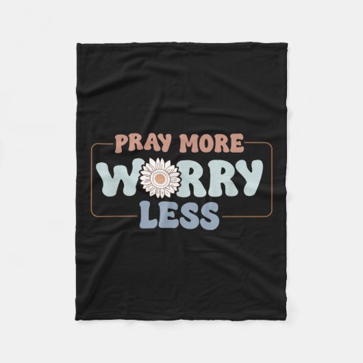 Pray More Worry Less Sunflower Motivation  フリースブランケット (正面)