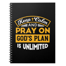 Pray On and Trust God's Unlimited Plan Faith-Based ノートブック