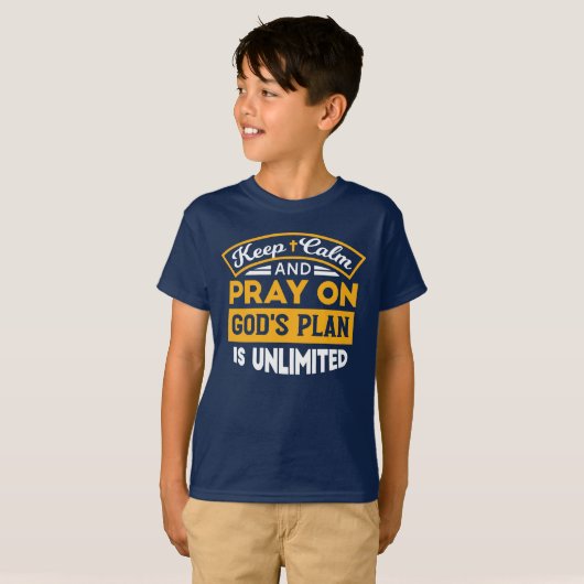 Pray On and Trust God's Unlimited Plan Faith-Based Tシャツ (正面フル)
