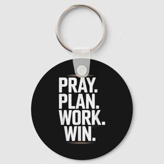 Pray Plan Work Win- Faith Hustle Christian Motivat キーホルダー (正面)