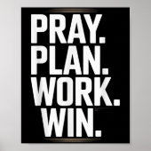 Pray Plan Work Win- Faith Hustle Christian Motivat ポスター (正面)