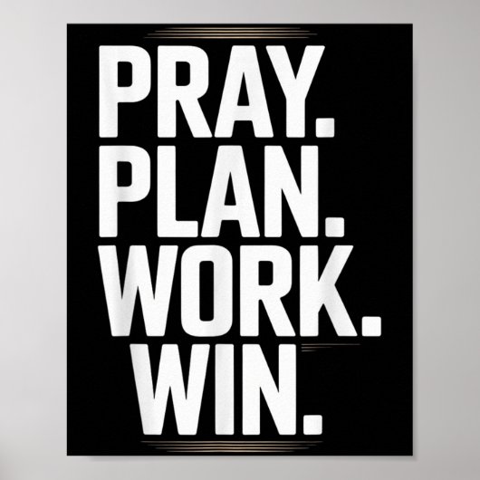Pray Plan Work Win- Faith Hustle Christian Motivat ポスター (正面)