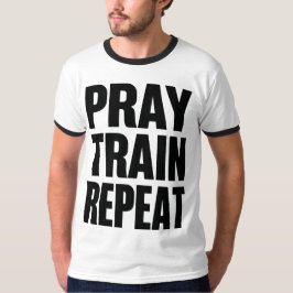 Pray Train Repeat – Christian Fitness Motivation f Tシャツ