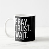 Pray. Trust. Wait. Christian Religious Verse Matth コーヒーマグカップ (左)