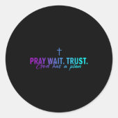 Pray Wait Trust God Has A Plan Gradient Cross  ラウンドシール (正面)