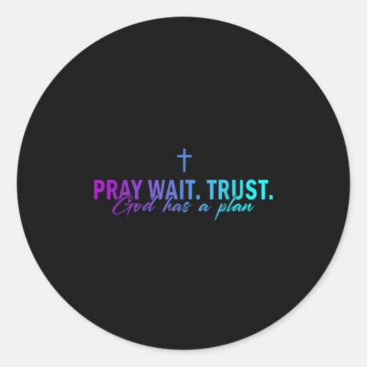 Pray Wait Trust God Has A Plan Gradient Cross ラウンドシール (正面)