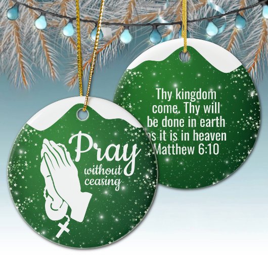 Pray without ceasing Matthew 6:10 Prayer  ⛪️ 🎄 セラミックオーナメント