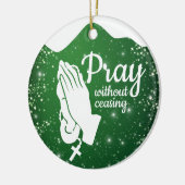 Pray without ceasing Matthew 6:10 Prayer  ⛪️ 🎄 セラミックオーナメント (左)
