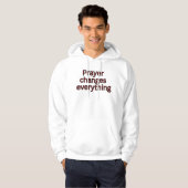 Prayer changes everything-religious saying パーカ (正面フル)