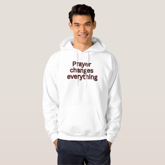 Prayer changes everything-religious saying パーカ (正面フル)