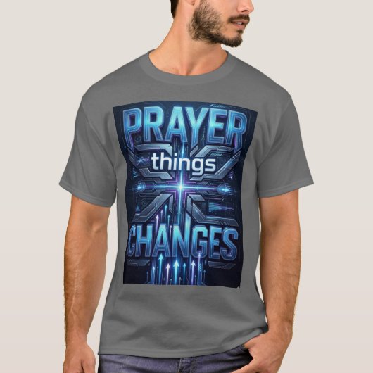 Prayer Changes Things – Futuristic Cross T-Shirt Tシャツ (正面)