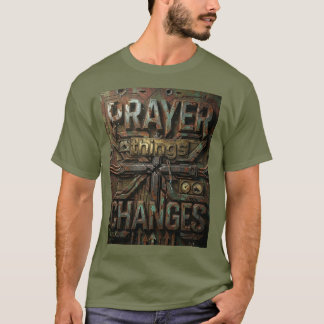 Prayer Changes Things – Industrial Metallic T-Shir Tシャツ