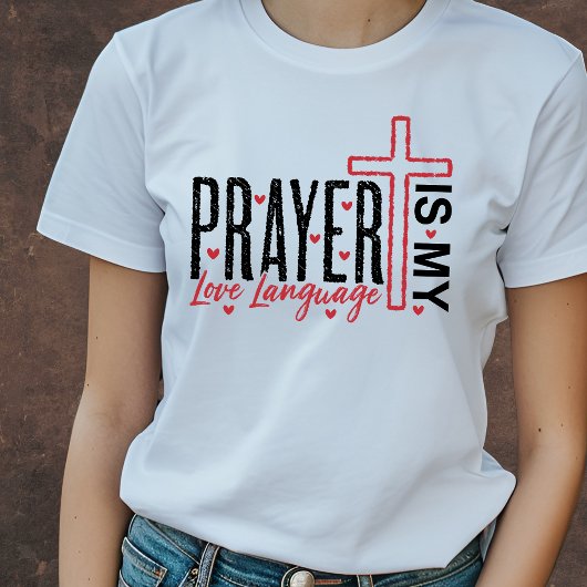 Prayer is My Love Language Valentine's Tee Tシャツ