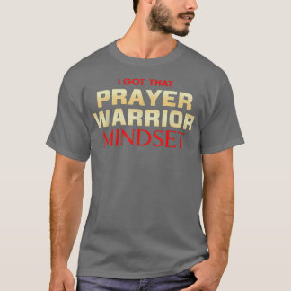 Prayer Warrior Mindset Christian Tシャツ