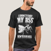 Praying Mantis I Didnt Fart My Butt Blew You A Kis Tシャツ (正面)