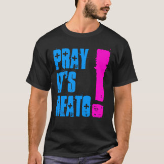 PRAYIT'SNEATO! Tシャツ