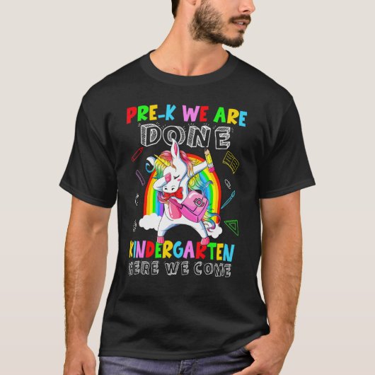Pre-K我々はここでKIndergartenを行わ来れ Tシャツ (正面)