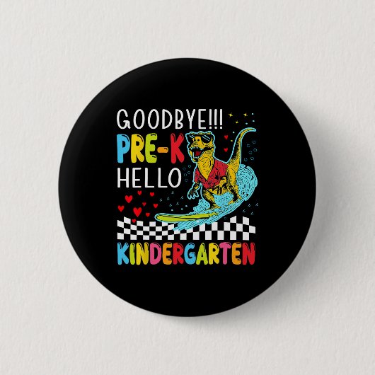 Pre-k Boys Last Day Of School Dinosaur T-rex Monst 缶バッジ (正面)